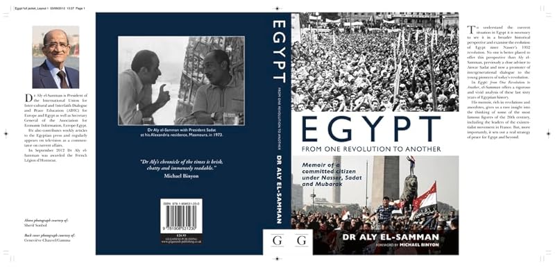 Egypt from One Revolution to Another: Memoir of a Committed Citizen Under Nasser, Sadat and Mubarak by Michael Binyon