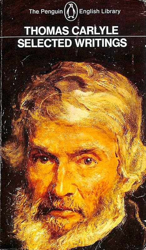 Carlyle: Selected Writings (Penguin Classics) by Thomas Carlyle