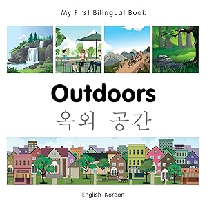 My First Bilingual Book–Outdoors (English–Korean)