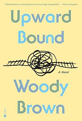 Upward Bound: A Novel