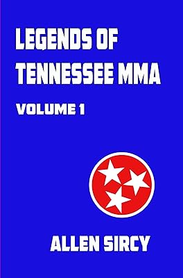 Legends of Tennessee MMA Volume 1