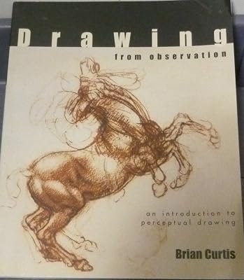 Drawing from Observation: An Introduction to Perceptual Drawing