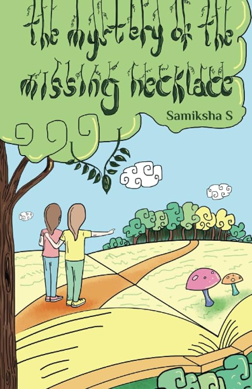 The Mystery of the Missing Necklace by Samiksha S