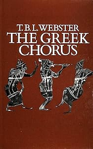 The Greek chorus by T. B. L Webster