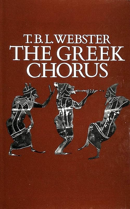 The Greek chorus by T. B. L Webster