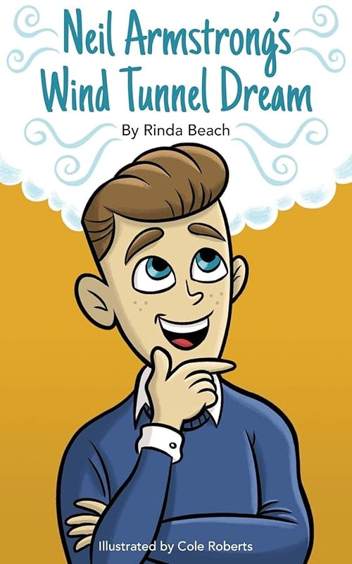 Neil Armstrong's Wind Tunnel Dream by Rinda Beach