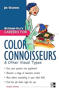 Careers for Color Connoisseurs & Other Visual Types (Careers For Series) by Jan Goldberg