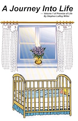 A Journey Into Life: Being and Manifestation