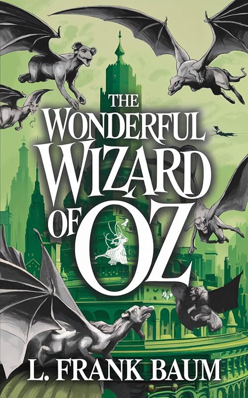 The Wonderful Wizard of Oz by L. Frank Baum