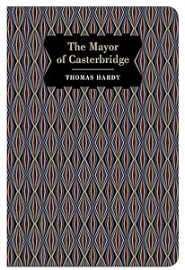 The Mayor of Casterbridge (Chiltern Classic)