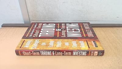 Short Term Trading and Long Term Investing: Winning Strategies for Trading Profits and Capital Growth: The Investor's