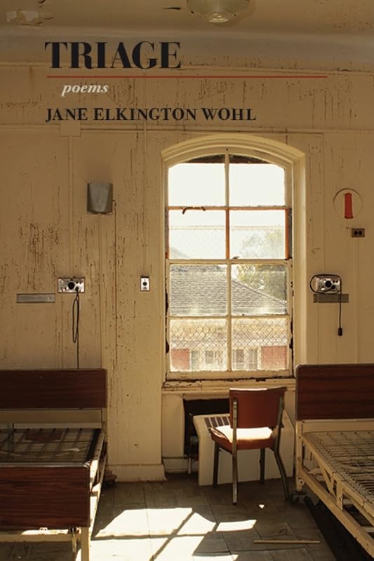Triage: Poems by Jane Elkington Wohl