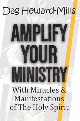 Amplify Your Ministry: With Miracles & Manifestations of the Holy Spirit