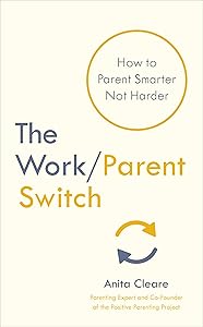 Work/Parent Switch by Anita Cleare
