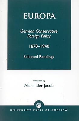 Europa: German Conservative Foreign Policy 1870-1940