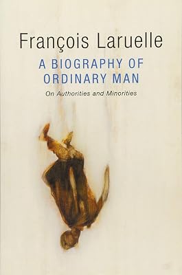 A Biography of Ordinary Man: On Authorities and Minorities
