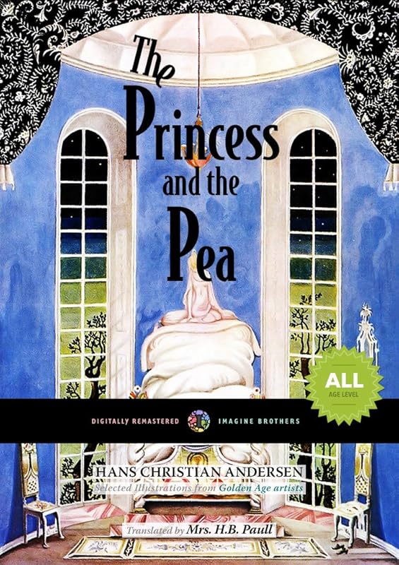 The Princess and the Pea (Digitally Remastered Book 3) by Hans Christian Andersen