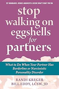 Stop Walking on Eggshells for Partners: What to Do When Your Partner Has Borderline or Narcissistic Personality Disorder