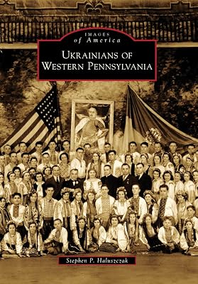Ukrainians of Western Pennsylvania (Images of America)
