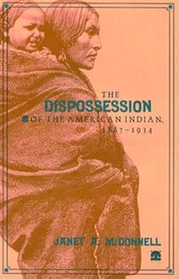 The Dispossession of the American Indian, 18871934