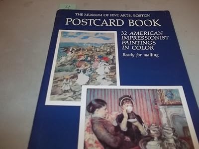 Museum of Fine Arts Post-Card Book: Thirty-Two American Impressionist Paintings in Color