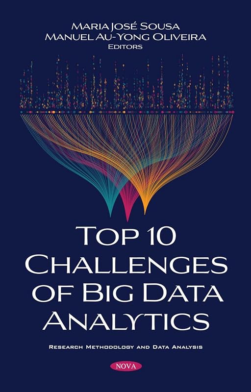 Top 10 Challenges of Big Data Analytics by Maria José Sousa