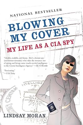Blowing My Cover: My Life as a CIA Spy