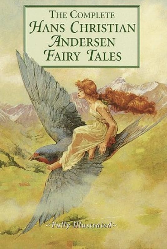 The Complete Fairy Tales of Hans Christian Andersen - Complete Collection (Illustrated and Annotated) (Literary Classics Collection Book 18) by Hans Christian Andersen
