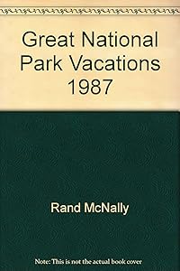 Great National Park Vacations