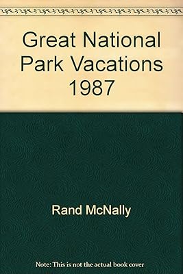 Great National Park Vacations