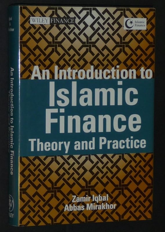 An Introduction to Islamic Finance: Theory and Practice (Wiley Finance) by Zamir Iqbal