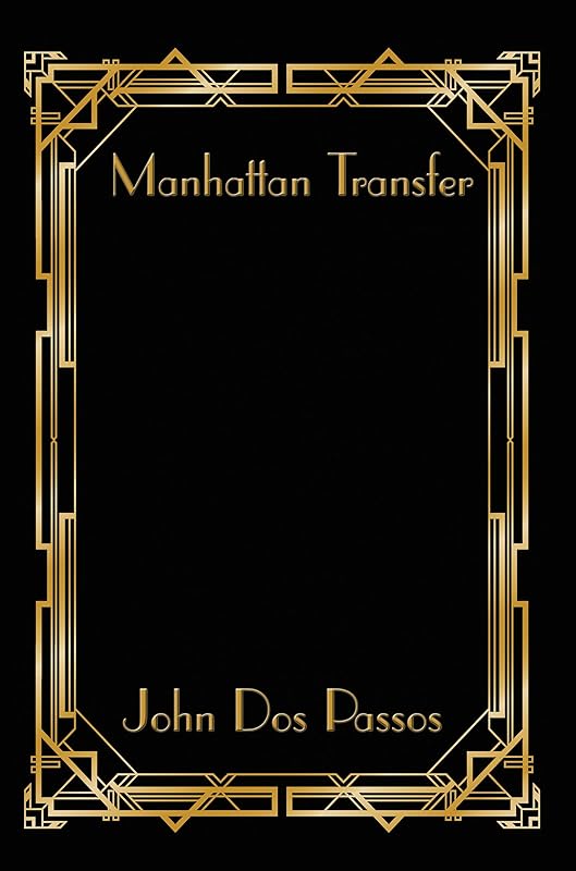 Manhattan Transfer by John Dos Passos