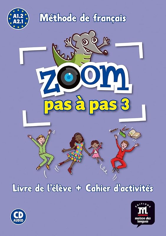 Zoom pas à pas 3 Livre de l´éleve+Cahier d'exercises + CD: Zoom pas à pas 3 Livre de l´éleve+Cahier d'exercises + CD (French Edition) by Jean-François Moulière