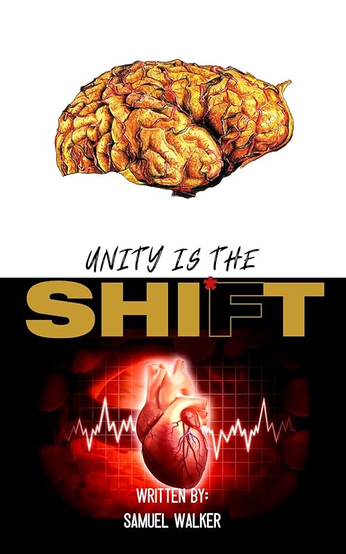 Unity is the Shift by Samuel Walker