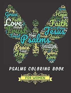 Psalms Coloring Book for Women: The Psalms in Color Inspirational Coloring Book. by Grace Light