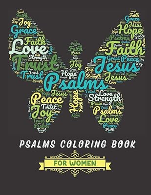 Psalms Coloring Book for Women: The Psalms in Color Inspirational Coloring Book.