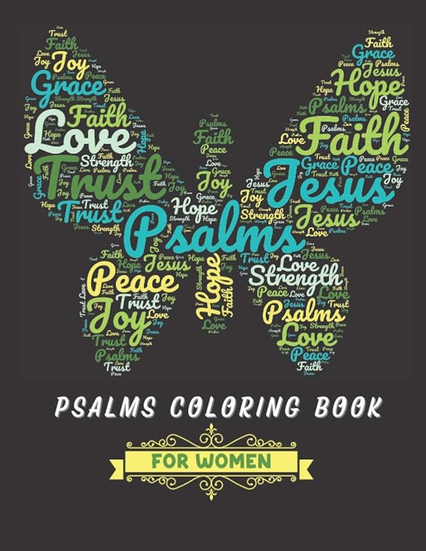 Psalms Coloring Book for Women: The Psalms in Color Inspirational Coloring Book. by Grace Light