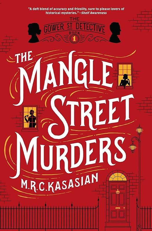 The Mangle Street Murders by M. R. C. Kasasian