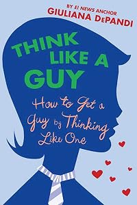 Think Like a Guy by Giuliana Depandi
