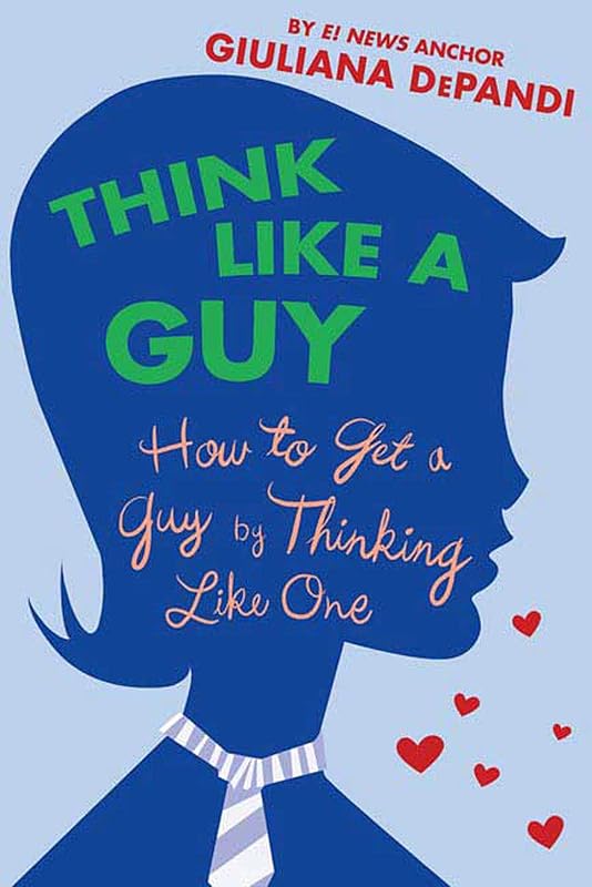 Think Like a Guy by Giuliana Depandi