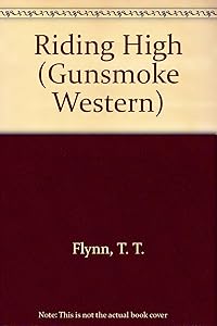Riding High (Gunsmoke Westerns Series)