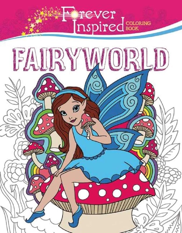 Forever Inspired Coloring Book: Fairyworld (Forever Inspired Coloring Books) by Jessica Mazurkiewicz