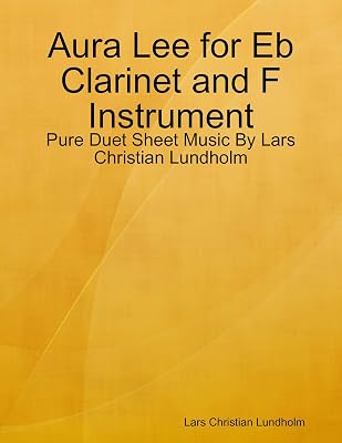 Aura Lee for Eb Clarinet and F Instrument - Pure Duet Sheet Music By Lars Christian Lundholm