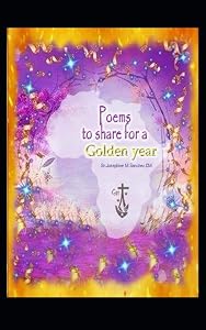POEMS TO SHARE FOR A GOLDEN YEAR by JO MALABUG SANCHEZ