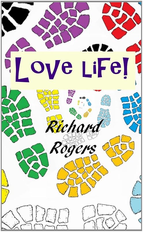 Love Life! by Richard Rogers