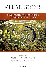 Vital Signs: Psychological Responses to Ecological Crisis by Mary-Jayne Rust