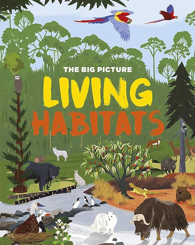 Living Habitats (The Big Picture) by Jon Richards
