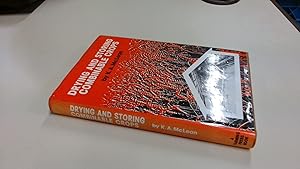 Drying and Storing Combinable Crops by K. A. McLean