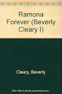 Ramona Forever (Beverly Cleary I)