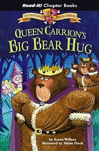Queen Carrion's Big Bear Hug (The Crunchbone Castle Chronicles)
